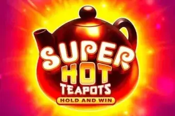Super Hot Teapots Demo Slot
