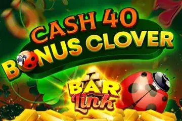 Cash 40 Bonus Clover Bar Link Demo Slot