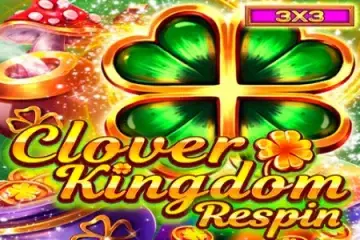 Clover Kingdom Respin Demo Slot