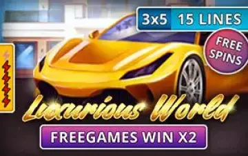 Luxurious World Demo Slot