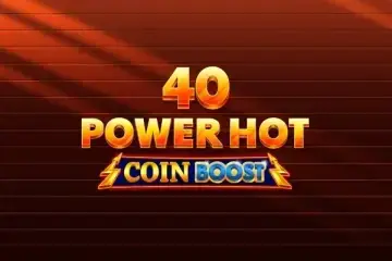 40 Power Hot Coin Boost Demo Slot