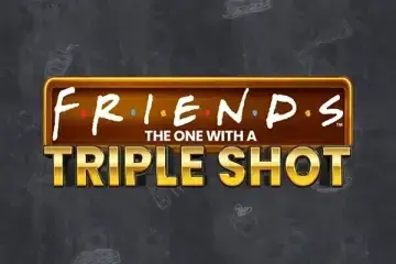 Friends The One With a Triple Shot Demo Slot