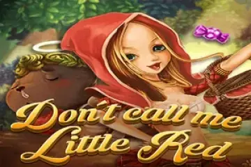 Don't Call Me Little Red Demo Slot