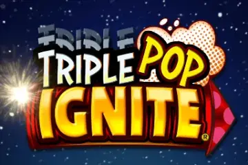 Triple Pop Ignite Demo Slot