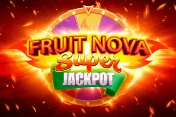 Fruit Super Nova Jackpot Demo Slot