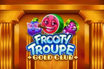 Frooty Troupe - Gold Club Slot Demo