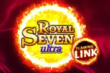 Royal Seven Ultra Flaming Link Demo Slot