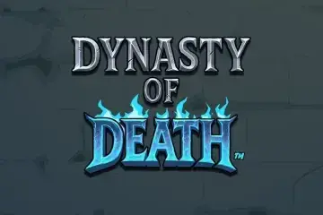 Dynasty of Death Demo Slot