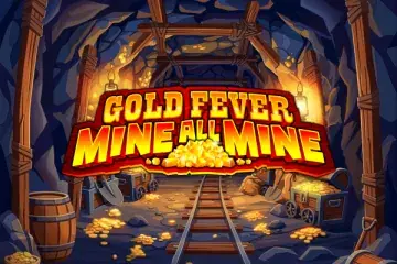 Gold Fever Mine All Mine Demo Slot