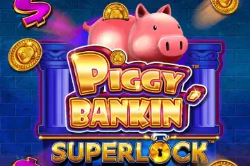 Piggy Bankin' Super Lock Slot Demo