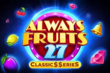 Always Fruits 27 - Classic Series Slot Demo