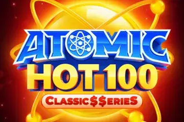 Atomic Hot 100: Classics Series Demo Slot