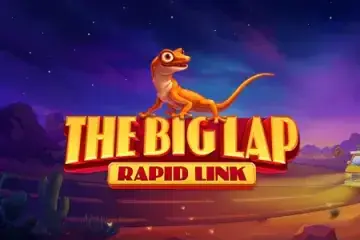 The Big Lap: Rapid Link Demo Slot