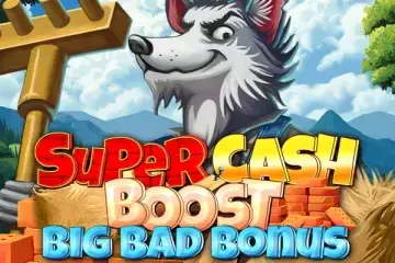Super Cash Boost: Big Bad Bonus Demo Slot