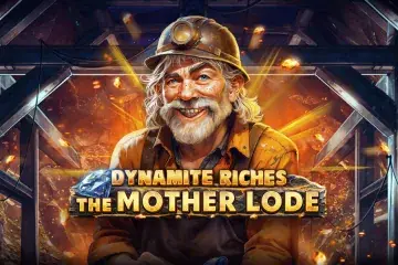 Dynamite Riches The Mother Lode Demo Slot