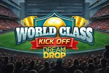 World Class Kick Off Dream Drop Demo Slot