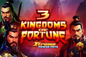 3 Kingdoms of Fortune - Xtreme Power Pots Demo Slot