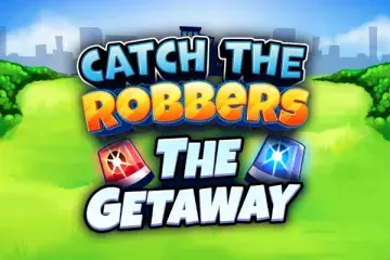 Catch The Robbers The Getaway Slot Demo
