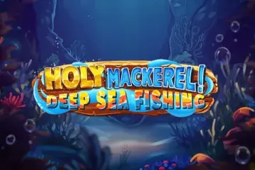 Holy Mackerel Deep Sea Fishing Demo Slot