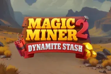Magic Miner 2 - Dynamite Stash Demo Slot