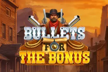 Bullets For The Bonus Demo Slot