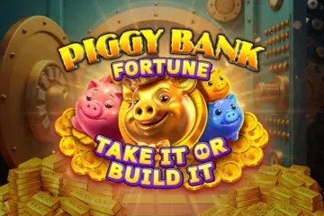 Piggy Bank Fortune Take It or Build It Demo Slot